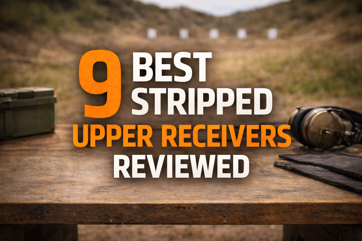 9 Best AR-15 Stripped Upper Receivers Reviewed
