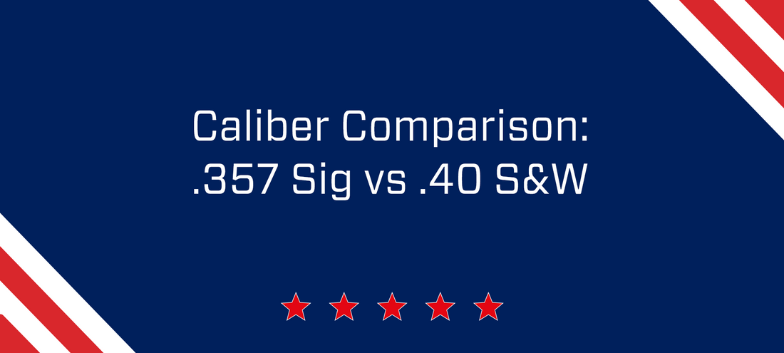 Caliber Comparison: .357 Sig vs .40 SW