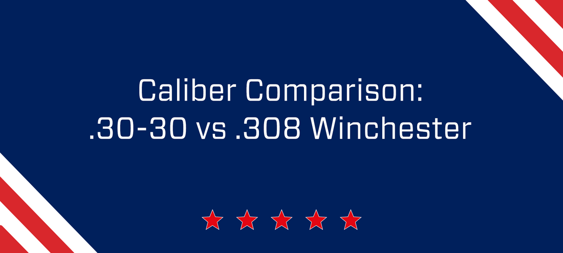 Caliber Comparison: .30-30 vs .308 Winchester